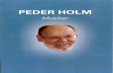 PEDER HOLM - Syddansk Musikkonservatorium: SDMK · violin og bratsch (+ kammermusik, hørelære, musikteori, musikhistorie, arrangement, komposition og direktion) – konservatorieleder