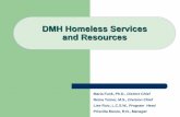 DMH Homeless Services and Resourcesfile.lacounty.gov/SDSInter/dmh/246506_HousingInstitue2016-DMH... · DMH Homeless Services and Resources Maria Funk, Ph.D., ... Provides field-based