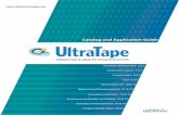 Catalog and Application Guide - UltraTape | Adhesive … · High Purity • Particle-Free • Residue-Free UltraTape has manufactured high quality Adhesive Tapes and Labels for the
