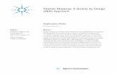 Peptide Mapping: A Quality by Design (QbD) Approach Mapping: A Quality by Design (QbD) Approach Application Note Authors Sreelakshmy Menon and Suresh babu C.V. Agilent Technologies,