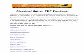 Classical Guitar PDF Package is a list of links to the videos of all the classical guitar pieces included in this ... There's additional TAB of all pieces if you can't read music ...