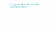 Organizational Behavior - Bangladesh Open University€¦ ·  · 2016-01-254 CHAPTER 1 What Is Organizational Behavior? T ... the social relationships among co-workers and supervisors