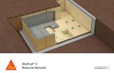 Sikaproof A Manual de instalación - Sika Mexicana SA de … perfectamente al concreto Pre-aplicado ... «Trabajo de Refuerzo ». ... con aire comprimido o con agua a presión.