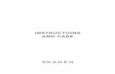 INSTRUCTIONS AND CARE - Skagen · B. Rotate the crown clockwise to advance the hour and minute hands. ... Refer to the instructions for the illustration that most closely matches