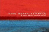The Renaissance: A Very - DropPDF1.droppdf.com/files/t5Usi/the-renaissance-a-very-short... · POSTSTRUCTURALISM Catherine Belsey PREHISTORY Chris Gosden ... THE RENAISSANCE A Very
