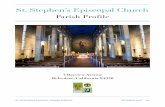 St. Stephen’s Episcopal Church. Stephen’s Episcopal Church is a community of faith, called to express God’s love in our life and worship together by exploring and fostering spiritual