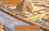 BABYLONE - L'Histoire pas à pas ·  · 2016-11-28mode de vie des habitants de babylone la civilisation babylonienne se dÉveloppe en mÉsopotamie au dÉbut du iie millÉnaire avant