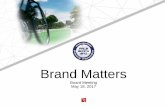 Brand Matters - Palm Beach TPA · “A great brand is a story that’s never completely told. A brand is a metaphorical story that connects with something very deep –a fundamental
