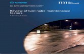 Review of luminaire maintenance factors; SL3 - The ILP · 3.4 CIE 154:2003 The Maintenance of Outdoor Lighting Systems ... Review of Luminaire Maintenance Factors Mott MacDonald Report