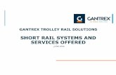 SHORT RAIL SYSTEMS AND SERVICES OFFERED - · PDF fileSHORT RAIL SYSTEMS AND SERVICES OFFERED ... • Short Rail System Design • Short Rail and Trolley Rail Material ... wear at hinge
