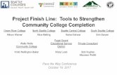 Project Finish Line: Tools to Strengthen Community College ...coalition.psesd.org/wp-content/uploads/2017/11/Project-Finish-Line... · Project Finish Line: Tools to Strengthen Community