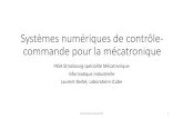Systèmes numériques de contrôle - commande pour la ...eavr.u-strasbg.fr/~barbe/enseignements/INSA/MIQ5/InformatiqueIndus...• Laurent Barbé, ingénieur de recherche au Laboratoire