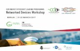BERLIN 21-22 MARCH 2017 - Connected Devices Alliance · institutes, local governments, through activities such as matching events (2) Funding support ・Financially support short-term