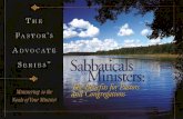 Sabbaticals for Ministers: The Benefits for Pastors and ...media.focusonthefamily.com/pastoral/pdf/PAS_Sabbaticals.pdfa cacophony of voices clamoring for attention. The concepts of