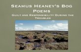 Seamus HeaneyÕs Bog Poems - College of Charleston HeaneyÕs Bog Poems ... - Seamus Heaney, Crediting Poetry 7. ... - revitalized the IRA 8. The Tollund Man • "The Tollund Man seemed