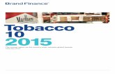 Tobacco 10 2015 - Brand Financebrandfinance.com/images/upload/tobacco_10_2015_for_print.pdfTobacco 10 2015 The annual report on the world’s most valuable global ... particular outcomes