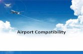 Airport Compatibility - International Civil Aviation … AD Se… ·  · 2017-11-09Airport Compatibility Airport operation status ... R1 use of B747-8 is allowed only by towing .