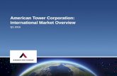 American Tower Corporation: International Market Overvie · American Tower International Market Overview . ... MTN Group 34% : 81 MHz ... Entel’s successful 4G LTE trial . in the