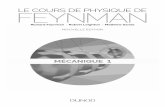 Le cours de physique de Feynman. Mecanique 1medias.dunod.com/document/9782100597437/Feuilletag… ·  · 2015-10-08Richard Feynman était aussi un homme engagé, de manière constructive.