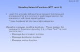 Signaling Network Functions (MTP Level 3) · Signaling Network Functions (MTP Level 3) ... Section 6 ± SS7 . ... signaling link code identifies the signaling link connecting the