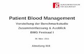 Patient Blood Management - bmgf.gv.at · 09 März 2011 Mythos Blut - Patient Blood Management / Abt III/4 2 Patient Blood Management Blutverbrauchsentwicklung bis 2007 Anzahl an Eingriffen