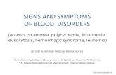 SIGNS AND SYMPTOMS OF BLOOD DISORDERS - …dspace.univer.kharkov.ua/bitstream/123456789/10598/2... ·  · 2015-05-30SIGNS AND SYMPTOMS OF BLOOD DISORDERS (accents on anemia, polycythemia,