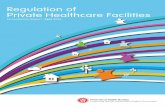 Regulation of Private Healthcare Facilities Consultation … ·  · 2016-04-11Regulation of Private Healthcare Facilities Public Consultation ... 7 There was overwhelming support
