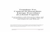 Template For Control of Hazardous Energy Procedure ... · Template For Control of Hazardous Energy Procedure (Lockout/Tagout) ... Each Authorized employee who will be utilizing lockout/tagout