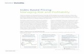 Index Based Pricing: Managing Risk and Profitability · Index Based Pricing: Managing Risk and Profitability ... where formula creation was led by focused teams from Marketing that