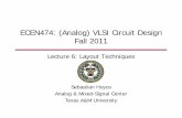 ECEN474: (Analog) VLSI Circuit Design Fall 2011hoyos/courses/474/lecture6.pdf · ECEN474: (Analog) VLSI Circuit Design Fall 2011 ... • RazaviRazavi s’s CMOS chapter 17 & 1817