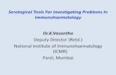 Serological Tools For Investigating Problems In ...transmedcon2015.com/speakers/pdf/fourth_dec/hall-b... · Serological Tools For Investigating Problems In Immunohaematology ... Antibody