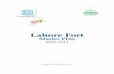 Lahore Fort Master Plan, 2006-2011; 2006unesdoc.unesco.org/images/0022/002202/220201e.pdf · 2006-2011 Lahore Fort Master Plan United Nations Educational, Scientific and Cultural