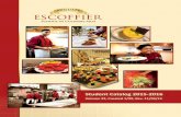 CULINARY ARTS & PASTRY ARTS - Auguste Escoffier · PDF fileCULINARY ARTS & PASTRY ARTS Auguste Escoffier School of Culinary Arts STUDENT CATALOG 2015-2016 ... ASSOCIATE OF APPLIED
