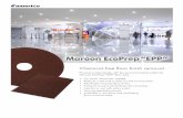 Maroon - americomfg.comamericomfg.com/wp-content/uploads/MaroonEcoPrepEPP_Flyer.pdfMaroon conditioning pad is less aggressive than the Maroon EPP pad, therefore perfect for abrading