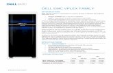 Dell EMC VPLEX Family Specification Sheet - Optio SHEET DELL EMC VPLEX FAMILY INTRODUCTION EMC VPLEX enables IT organizations to create a storage architecture that enables a datacenter