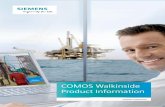 COMOS Walkinside Product Information - Siemens · • Intergraph SmartPlant 3D: ... COMOS Walkinside Editor allows the administrator of the VR 3D model administrator in charge to
