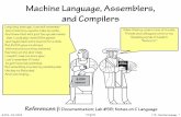 Machine Language, Assemblers, and Compilersdspace.mit.edu/.../0/L13MachineLanguage.pdf6.004 – Fall 2002 10/22/0 L13 – Machine Language 1 2 Machine Language, Assemblers, and Compilers