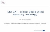 ENISA – Cloud Computing Security Strategy - TERENA · ENISA – Cloud Computing Security Strategy ... What is cloud computing –ENISA’ s understanding. ... • Cloud Computing: