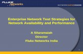 Enterprise Network Test Strategies for Network ... Network Test... · 1 Enterprise Network Test Strategies for Network Availability and Performance A Sitaramaiah Director. Fluke Networks