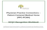 I · Web viewPhysician Practice Connections – Patient-Centered Medical Home (PPC-PCMH) NCQA Recognition Workbook © Copyright 2011 North Carolina Community Care Networks, Inc. All