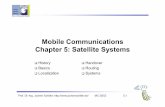 Mobile Communications Chapter 5: Satellite Systems · Link budget of satellites ... Iridium and Teledesic planned with ISL Other systems use gateways and additionally terrestrial
