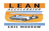Lean Accelerator - Eric Morrowericmorrow.com/wp-content/uploads/Lean-Accelerator-Intro.pdfLEAN ACCELERATOR LESSONS AND STORiES FROM FivE EARLY-STAGE STARTUPS by Eric Morrow ... Here’s
