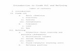 Introduction to Crude Oil and Refining - WikiLeaks · Web viewCrude oil Basic chemistry Fractions Gravity Contaminants Transport Land Sea Refining Production chain overview and possible