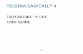 TELSTRA EASYCALL® 4 - ZTE Australia - Mobile Devices ... User Guide.pdf · 4.10 ORGANISER > ALARMS / REMINDERS .....24 4.11 TORCH ... The default number for Telstra is +61418706700.