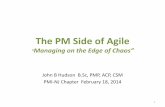 The PM Side of Agile - PMINJ Home Objectives 1. Retrospective - a look back on “A Framework in Focus” Agile-Lean Enterprise Model Agile Process/Data Model Agile Service Oriented
