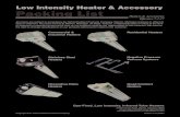 Low Intensity Heater & Accessory Packing List 20 FT. 30 FT. 40 FT. 50 FT. 60 FT. HL-SS DX-SS Stainless Steel Commercial & Industrial Heaters SERIES 20 FT. 25 FT. 30 FT. 40 FT. (A)