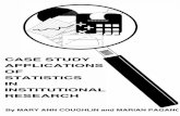 CASE STUDY APPLICATIONS OF STATISTICS IN … Study Applications of Statistics in Institutional Research by Mary Ann Coughlin and Marian Pagano Number Ten Resources in Institutional
