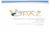pROYECTo “VOLUNTARIADO DE PAZ” - Radiomacondo - Noticias de …€¦ ·  · 2017-03-21de aportar en la superación de las limitaciones y retos propios del proceso de implementación