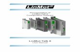 LinMot-Talk 6 - Linear Motion Technology Leader | LinMot User NTI AG / LinMot® Page 4/52 1 Introduction The LinMot-Talk 6 software is a PC based tool, which helps the user in a comfortable