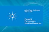 Agilent Press Conference June 6, 2016€œplan,” “estimate,” “expect,” “intend,” “will,” “should” “forecast” “project” and similar expressions, ... Agilent